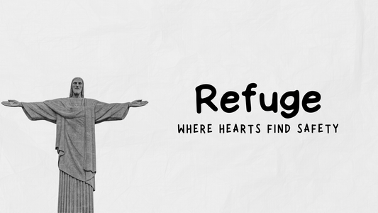 Refuge: Where Hearts Find Safety